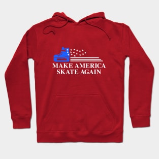 Make America Skate Again Hoodie